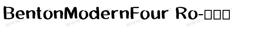 BentonModernFour Ro字体转换